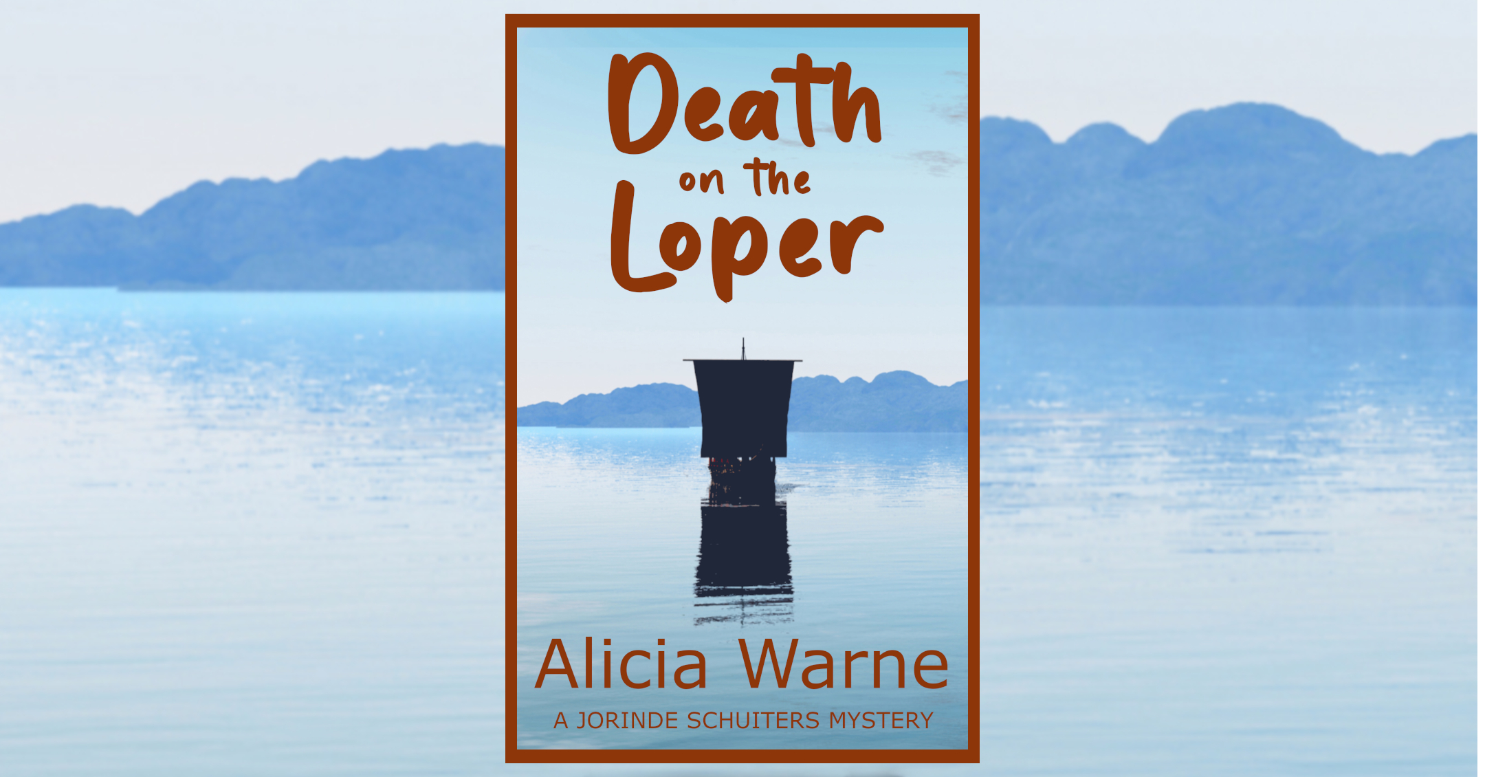 Cover of Death on the Loper by Alicia Warne showing the silhouette of a barge with a square sail, sailing on a river against a background of misty hills